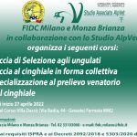 Corso per Abilitazione alla caccia di selezione agli ungulati, collettiva al cinghiale e specializzazione al cinghiale – FIDC Milano, 27 aprile 2022