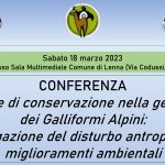 CONFERENZA – Misure di conservazione nella gestione dei Galliformi Alpini:  mitigazione del disturbo antropico e miglioramenti ambientali – Lenna, 18 marzo 2023