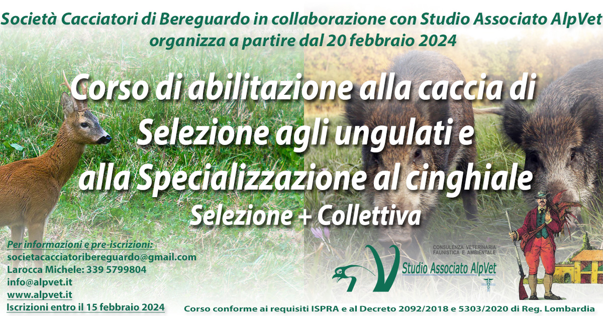 Corso per Abilitazione caccia di selezione agli ungulati, collettiva al cinghiale e specializzazione al cinghiale – Bereguardo (PV) – 20 febbraio 2024